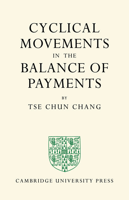 Cyclical Movements in the Balance of Payments (Paperback / softback) 9781107615229
