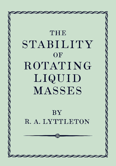 The Stability of Rotating Liquid Masses (Paperback / softback) 9781107615588