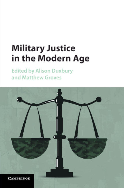 Military Justice in the Modern Age (Paperback / softback) 9781107615922