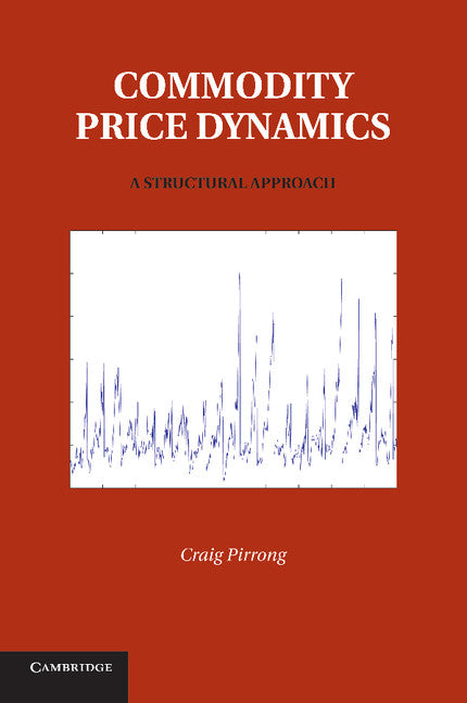 Commodity Price Dynamics; A Structural Approach (Paperback / softback) 9781107616332