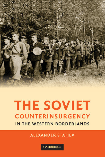 The Soviet Counterinsurgency in the Western Borderlands (Paperback / softback) 9781107616479