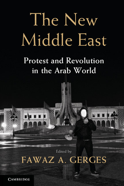 The New Middle East; Protest and Revolution in the Arab World (Paperback / softback) 9781107616882