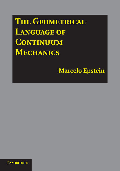 The Geometrical Language of Continuum Mechanics (Paperback / softback) 9781107617032