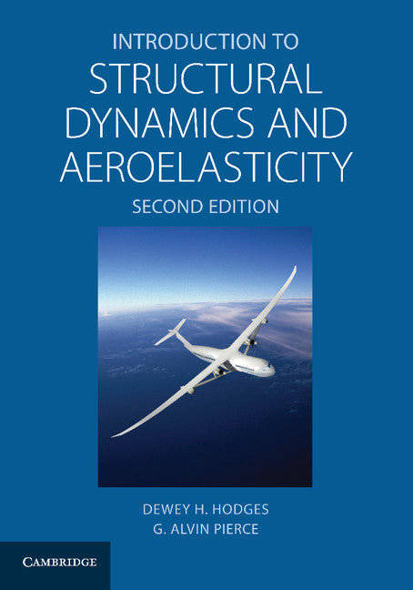 Introduction to Structural Dynamics and Aeroelasticity (Paperback / softback) 9781107617094