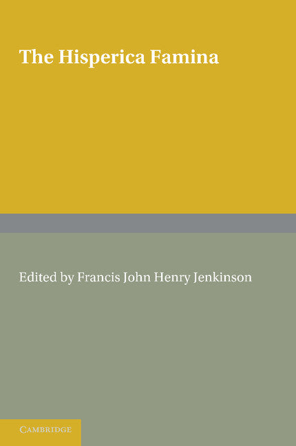 The Hisperica Famina; Edited with a Short Introduction and Index Verborum (Paperback / softback) 9781107617179