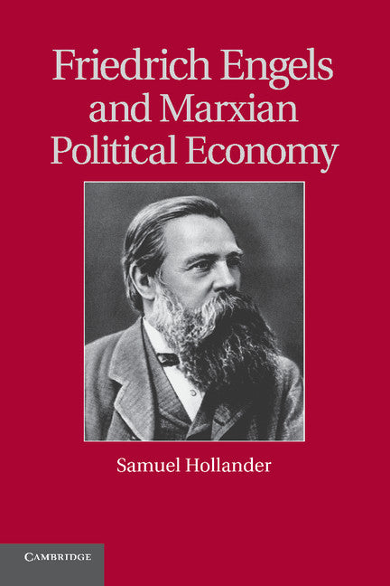 Friedrich Engels and Marxian Political Economy (Paperback / softback) 9781107617308