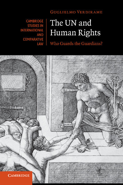 The UN and Human Rights; Who Guards the Guardians? (Paperback / softback) 9781107617476