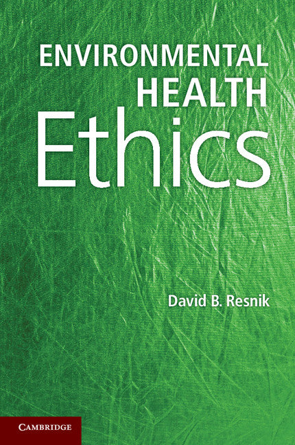 Environmental Health Ethics (Paperback / softback) 9781107617896