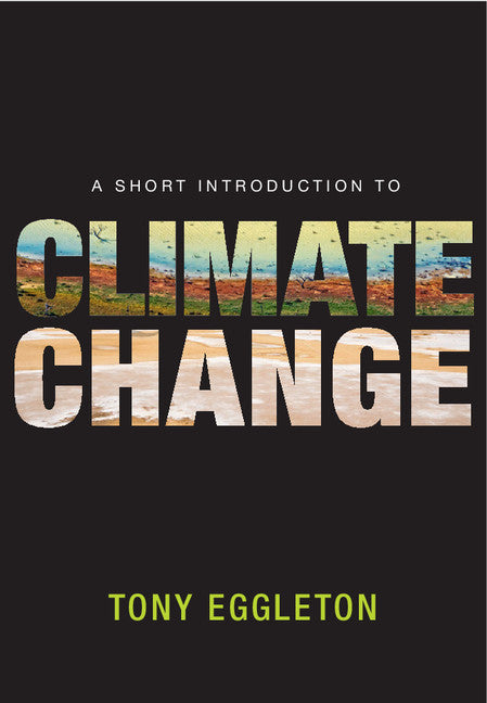 A Short Introduction to Climate Change (Paperback / softback) 9781107618763