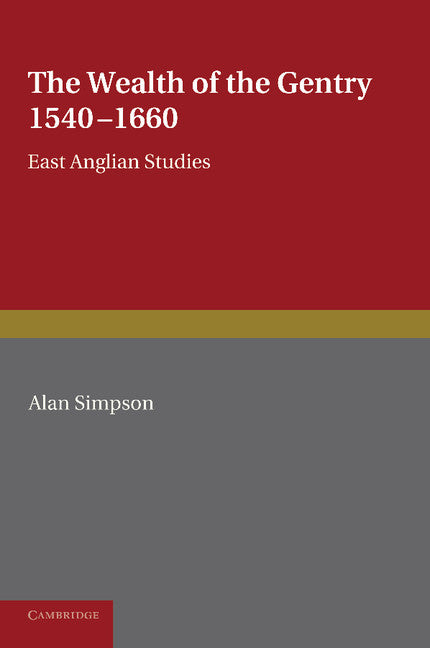 The Wealth of the Gentry (Paperback / softback) 9781107619388