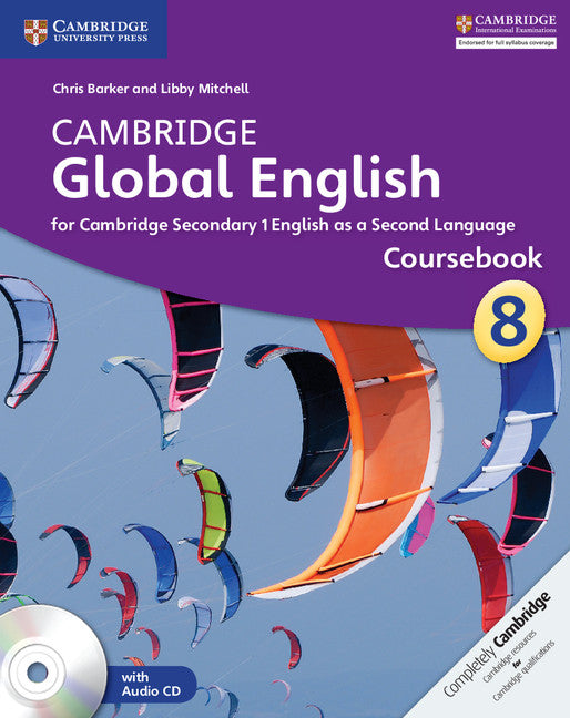 Cambridge Global English Stage 8 Coursebook with Audio CD; for Cambridge Secondary 1 English as a Second Language (Multiple-component retail product, part(s) enclosed) 9781107619425