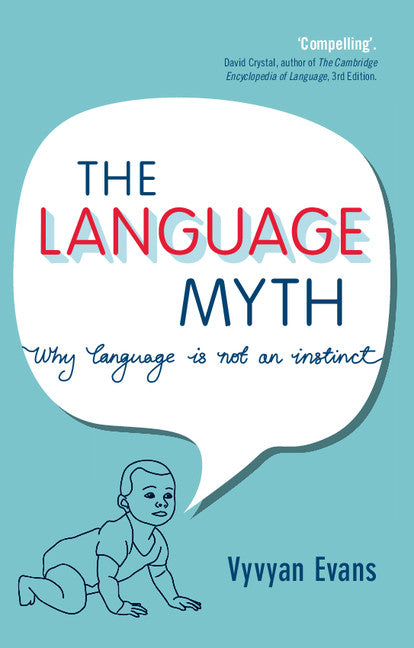 The Language Myth; Why Language Is Not an Instinct (Paperback / softback) 9781107619753