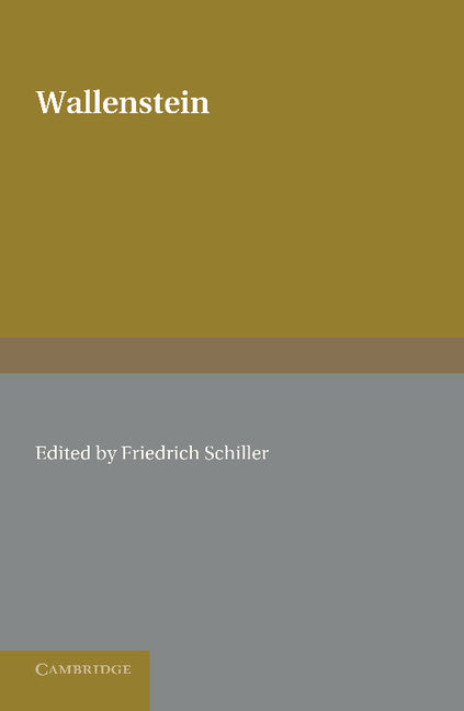 Wallenstein: Ein Trauerspiel; II. Wallensteins Tod (Paperback / softback) 9781107619913