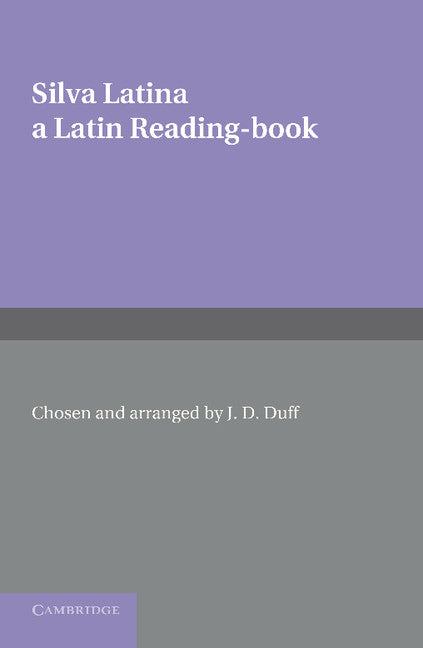 Silva Latina; A Latin Reading Book (Paperback / softback) 9781107619999