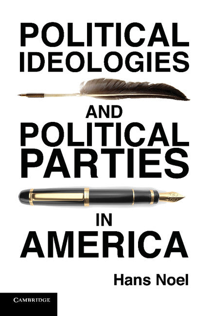 Political Ideologies and Political Parties in America (Paperback / softback) 9781107620520
