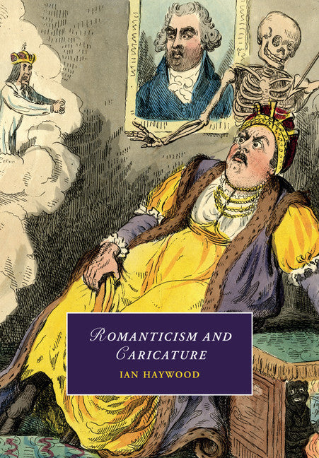 Romanticism and Caricature (Paperback / softback) 9781107620681