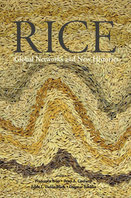 Rice; Global Networks and New Histories (Paperback / softback) 9781107622371