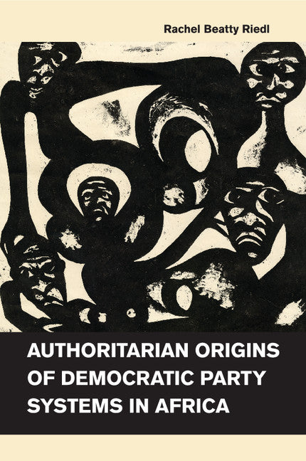 Authoritarian Origins of Democratic Party Systems in Africa (Paperback / softback) 9781107623019