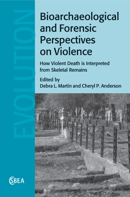 Bioarchaeological and Forensic Perspectives on Violence; How Violent Death Is Interpreted from Skeletal Remains (Paperback / softback) 9781107623088