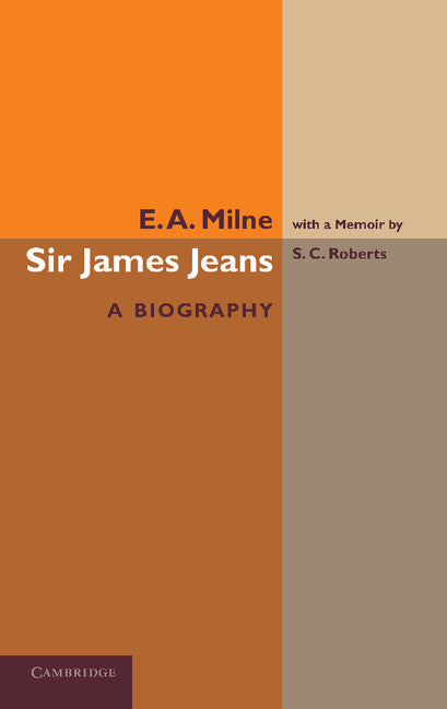 Sir James Jeans; A Biography (Paperback / softback) 9781107623330