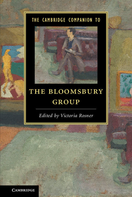 The Cambridge Companion to the Bloomsbury Group (Paperback / softback) 9781107623415