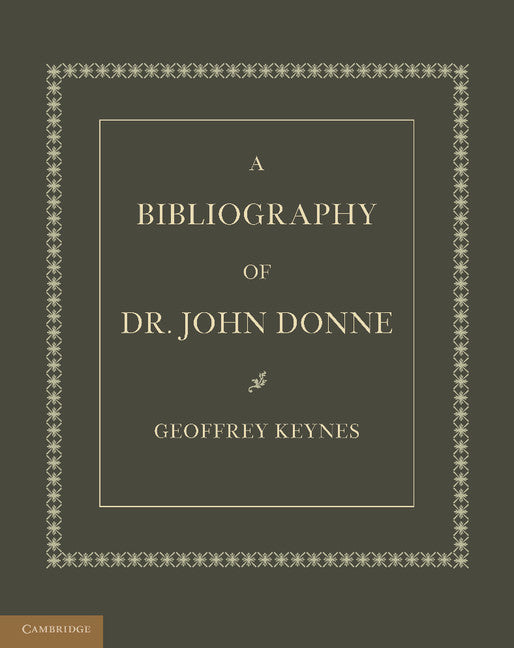 A Bibliography of Dr. John Donne (Paperback / softback) 9781107624061