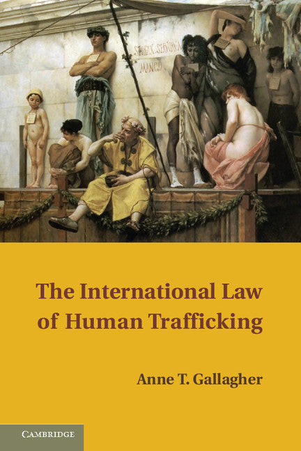 The International Law of Human Trafficking (Paperback / softback) 9781107624559