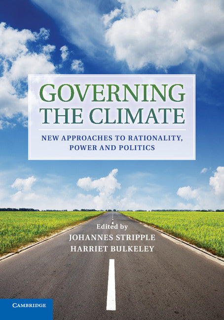 Governing the Climate; New Approaches to Rationality, Power and Politics (Paperback / softback) 9781107624603