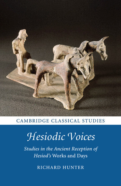 Hesiodic Voices; Studies in the Ancient Reception of Hesiod's Works and Days (Paperback / softback) 9781107624979