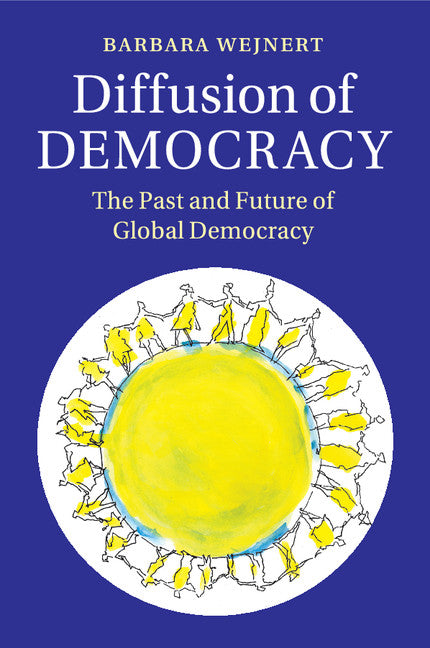 Diffusion of Democracy; The Past and Future of Global Democracy (Paperback / softback) 9781107625259