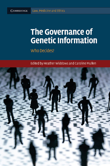 The Governance of Genetic Information; Who Decides? (Paperback / softback) 9781107625426