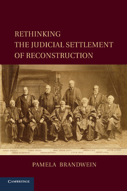 Rethinking the Judicial Settlement of Reconstruction (Paperback / softback) 9781107625914