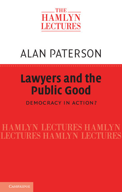 Lawyers and the Public Good; Democracy in Action? (Paperback / softback) 9781107626287