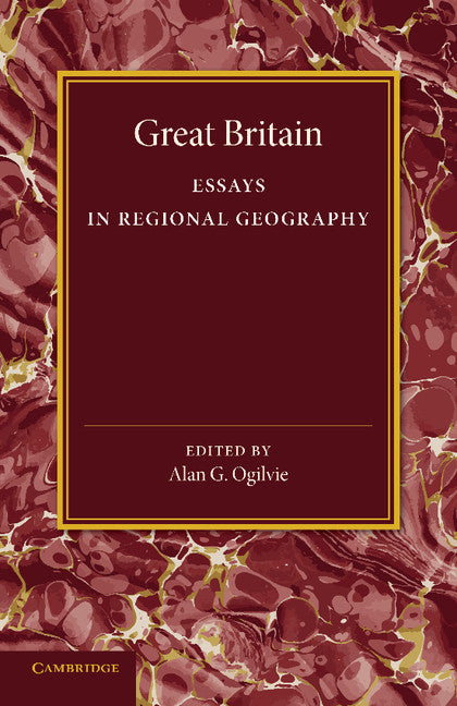 Great Britain; Essays in Regional Geography (Paperback / softback) 9781107626539