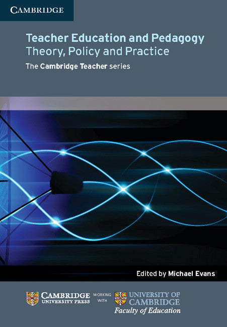 Teacher Education and Pedagogy; Theory, Policy and Practice (Paperback / softback) 9781107626553