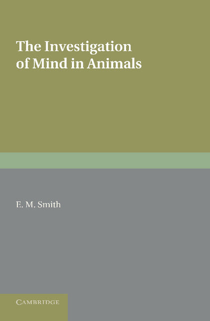 The Investigation of Mind in Animals (Paperback / softback) 9781107626560