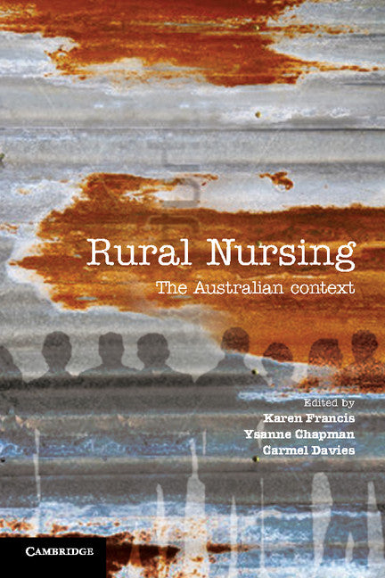 Rural Nursing; The Australian Context (Paperback / softback) 9781107626829