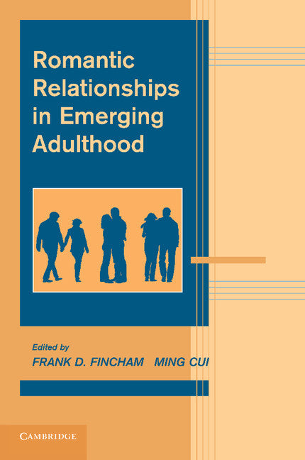 Romantic Relationships in Emerging Adulthood (Paperback / softback) 9781107626911