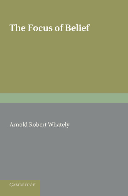 The Focus of Belief (Paperback / softback) 9781107626935