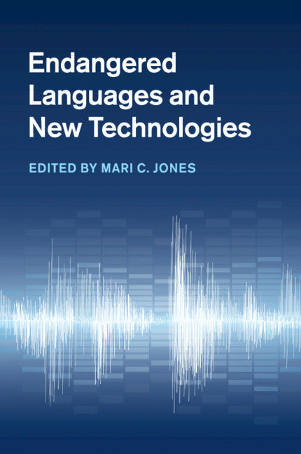 Endangered Languages and New Technologies (Paperback / softback) 9781107627840