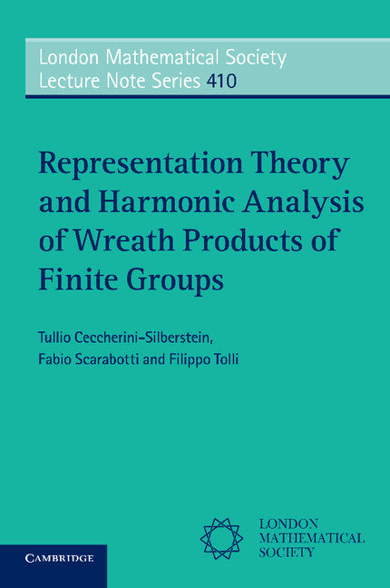 Representation Theory and Harmonic Analysis of Wreath Products of Finite Groups (Paperback / softback) 9781107627857