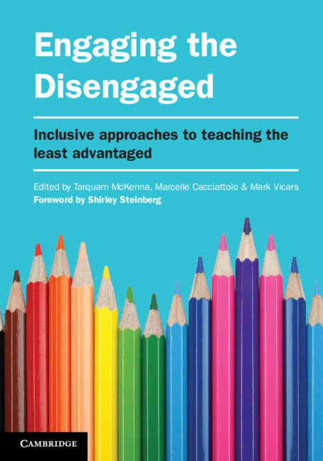 Engaging the Disengaged; Inclusive Approaches to Teaching the Least Advantaged (Paperback / softback) 9781107627987