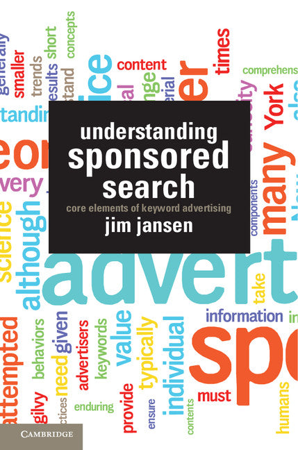 Understanding Sponsored Search; Core Elements of Keyword Advertising (Paperback / softback) 9781107628366