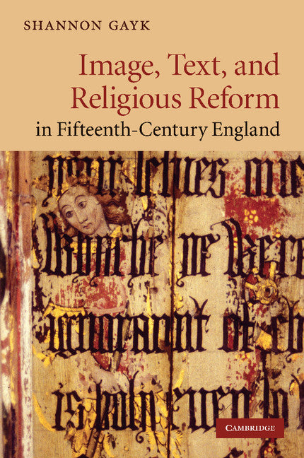 Image, Text, and Religious Reform in Fifteenth-Century England (Paperback / softback) 9781107628656