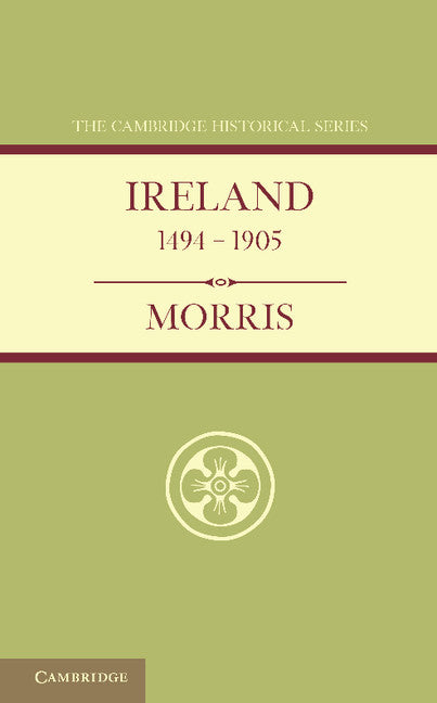 Ireland 1494–1905 (Paperback / softback) 9781107628977
