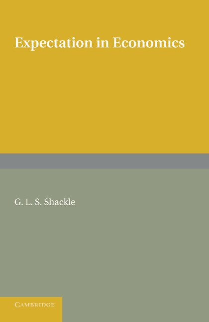 Expectation in Economics (Paperback / softback) 9781107629141