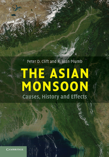 The Asian Monsoon; Causes, History and Effects (Paperback / softback) 9781107630192