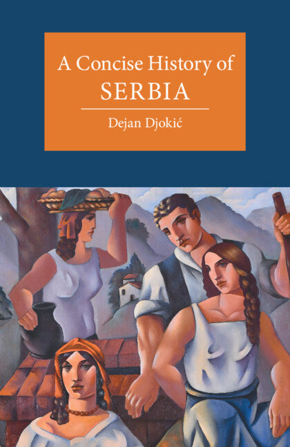 A Concise History of Serbia (Paperback / softback) 9781107630215