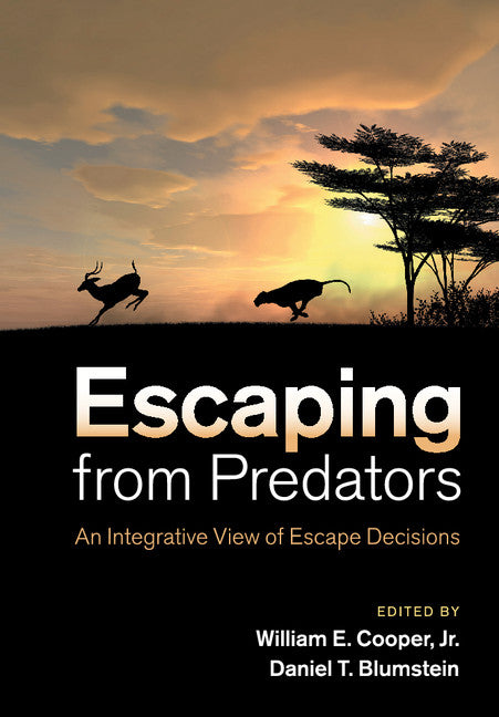 Escaping From Predators; An Integrative View of Escape Decisions (Paperback / softback) 9781107630635