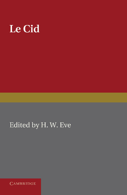 Le Cid; Edited with Introduction and Notes (Paperback / softback) 9781107631946